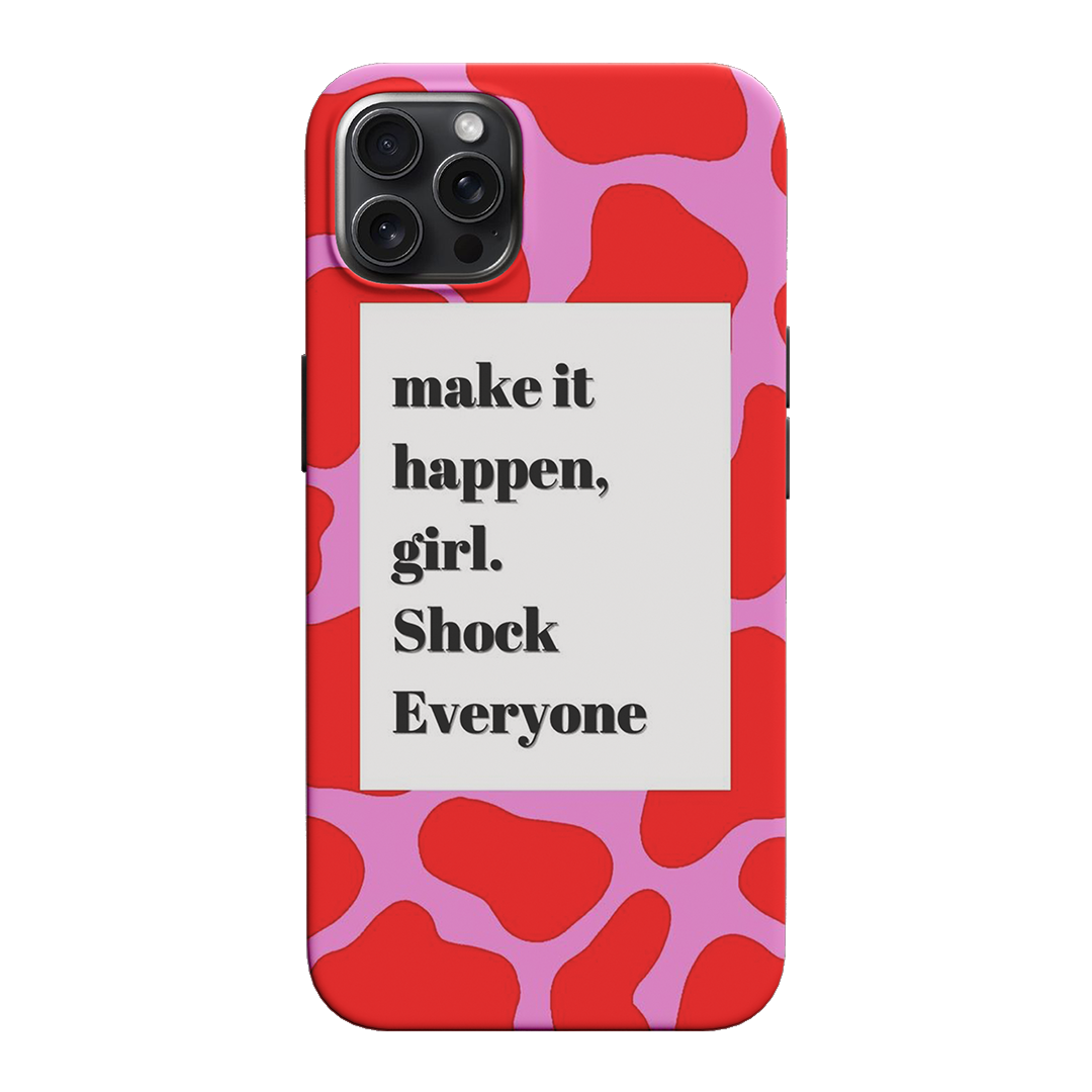 Make It Happen   Matte Phone case